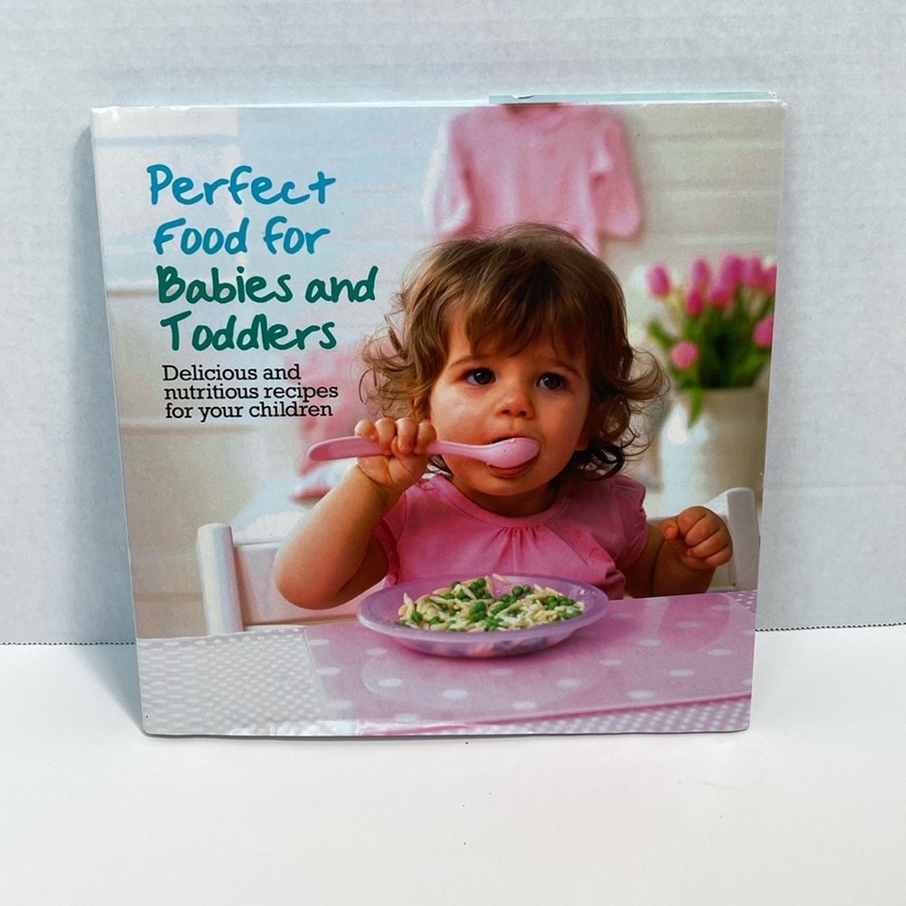 Baby Book ~ Perfect Food For Babies and Toddlers
